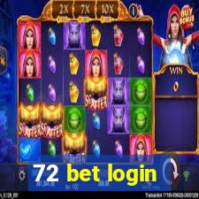 72 bet login